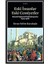 Eski Insanlar Eski Cemiyetler: Osmanlı Toplumsal Tarihi Çalışmaları (1904-1926) + Batı Medeniyetinin Doğulu Kökenleri 1