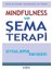 Mindfulness ve Şema Terapi Uygulama Rehberi + Yaşama Tutunmak Için Nedenler 1