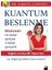 Yaşama Sanatı + Kuantum Beslenme: Sağlıklı ve Uzun Bir Yaşam Için 2