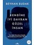 Kendine Iyi Davran Güzel Insan + O An + Ben Psikolojisi ve Uyum Sorunu 1