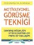 Yaşama Sanatı + Motivasyonel Görüşme Tekniği - Davranış Değişikliğini Ortaya Çıkarmak Için Pratik Bir Yaklaşım 2
