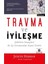 Travma ve Iyileşme: Şiddetin Sonuçları Ev Içi Istismardan Siyasi Teröre + Demir John - Erkekler Üzerine Bir Kitap 1