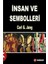 Insan ve Sembolleri + Hayatı Anlamak Serisi 3 - Yeme Bozukluğunun Üstesinden Gelmek: Kendi Kendine Yardım Kitabı 1