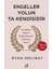 Engeller Yolun Ta Kendisidir + 33 Stratejide Savaş + Çocuklar Nasıl Başarır? 1