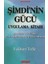 Cebimdeki Ekmek Kırıntıları + Şimdi'nin Gücü Uygulama Kitabı: Şimdi'nin Gücü'nden Esas Öğretiler ve Uygulamalar 2