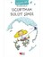 Bütün Şiirleri - Orhan Veli + Unutmanın Genel Teorisi + Onlar Da Insandı + Uçurtmam Bulut Şimdi 4