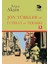 Bilgi + Jön Türkler ve Ittihat ve Terrakki + Düşüncenin Çağrısı: Kant-Schopenhauer-Heidegger + Ermiş (Şömizli) 2