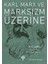 Politika Felsefe Kültür + Karl Marx ve Marksizm Üzerine + Cahil Hoca: Zihinsel Özgürleşme Üstüne Beş Ders 2