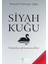 Düşünceler ve Sohbetler + Dünyanın Istırabı Üzerine + Siyah Kuğu: Olasılıksız Görünenin Etkisi 3