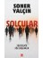 Solcular: Sessizliğe Söz Düşenler + Uyanmak Için Çok Geç: Gelecek Yoksa Bizi Ne Bekliyor ? 1