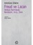 Freud ve Lacan: Oidipus Karmaşasıi ,narsisizm ,arzu ,zevk + Misyon Ekonomisi + Şok Doktorini 1