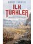 Ilk Türkler: Bozkırdan Dünyaya Yayılanlar + Kök Tengri’nin Çocukları: Avrasya Bozkırlarında Islam Öncesi Türk Tarihi 1