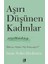 Aşırı Düşünen Kadınlar: Overthinking + Dokuza Kadar On: Doğan Kardeş / Seçme Şiirler 1
