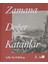 Yanlış Yer Yanlış Zaman + Zamana Değer Katanlar (Ciltli) 2