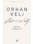 Orhan Veli - Bütün Hikayeleri + Var Olmanın Gücü: Hayatının Amacını Uyandır! 1
