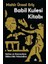 Aeneis + Bir Kürt Sevdim + Babil Kulesi Kitabı: Kelime ve Kavramların Dilden Dile Yolculukları 3