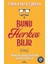 Bunu Herkes Bilir: Tarihteki Yanlış Sorulara Doğru Cevaplar + Etkili Insanların 7 Alışkanlığı 1