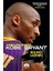 Kobe Bryant: Kazanmaya Odaklı Bir Karakter + Iı. Abdülhamid ve Yıldız Hatıraları: Eksiksiz, Gözden Geçirilmiş Metin 1