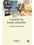 Son Konuşma: Hayat Üzerine Dersler + Yarının Adamı 4-Başkomutan + Istanbul'da Kayıp Zamanlar 3