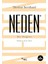 Neden: Bir Değini + Hikmet Kıvılcımlı Kitabı: Seçme Metinler ve Üzerine Yazılar + Hapishaneden Mektuplar 1