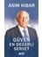 Güven En Değerli Servet + Atatürk ve Sihirli Gözlük + Şakir Paşa Ailesi 1