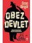 Obez Devlet: Devleti Besleyenler Devletten Beslenenler + Kirli Çark 1