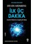 Ilk Üç Dakika + Yabancı + Insanlığın Mahrem Tarihi 1