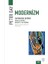 Modernizm - Sapkınlığın Cazibesi: Baudelaire’den Beckett’e ve Ötesine + Kurtuluş + Gizli Yüz + Sanat Nedir? 1