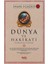 Dünya ve Hakikati: Kitabu Zemmi’d-Dünya 1