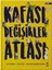 Kafası Değişikler Atlası - Ciltli + Sissoylu 4 - Kanun Alaşımı + Sosyal Bilimleri Açın 1