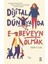 Tevrat + Dijital Dünyada E-Beveyn Olmak: Çocuğum Interneti Benden Daha Iyi Bilirken Onu Bu Dünyada Nasıl Koruyacağım? 2