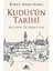 Kudüs’ün Tarihi: Bir Şehir Üç Semavi Din + Duygular Sözlüğü: Acımadan Zevklenmeye 1