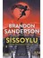 Üç Tarz-I Siyaset + Sissoylu - Son Imparatorluk 1: Mistborn - The Last Empire 1 + Çiko Kendine Güvenmeyi Öğreniyor 2