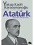 Atatürk: Bütün Eserleri - 8 + Dakikalar Içinde Din: Dünyanın Köklü Inançlarına Dair 200 Temel Kavram 1
