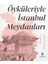 Dikkat Vücudunuz Konuşuyor: Türkiye'de Beden Dili, Iş Yaşamı ve Renkler + Öyküleriyle Istanbul Meydanları (Ciltli) 2