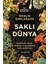 Saklı Dünya + Insanlığın Dirilişi 1