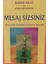 Mesaj Sizsiniz - Güçlü Bir Iletişimci Olmanın Yolları Roger Ailes - John Kraushar (2.el Kitaptır) 1