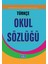 Türkçe Okul Sözlüğü (Karton Kapak) 1