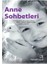 Anne Sohbetleri 1