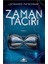 Zaman Taciri - Ciltsiz 1