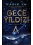 Genç Elitler 3. Kitap - Gece Yıldızı (Ciltli) 1