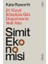 Simit Ekonomisi - 21. Yüzyıl İktisatçısı Gibi Düşünmenin Yedi Yolu 1