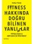 Fitness Hakkında Doğru Bilinen Yanlışlar 1