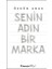 Senin Adın Bir Marka 1