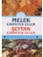 Melek Girmeyen Evler - Şeytan Girmeyen Evler 1