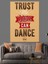 "güven Bana Dans Edebilirsin" Motivasyon Yazılı Afiş Dekoratif Kanvas - Mdf Ahşap Tablo 4