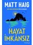 Hayat Imkansız: Gece Yarısı Kütüphanesi’nin Yazarından 2