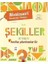 Ilk Şekiller Kitabım (3-4 Yaş) 1