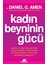 Kadın Beyninin Gücü: Sağlık, Enerji, Dengeli Bir Duygudurum, Odaklanma ve Iyi Bir Cinsel Hayat Için Beyninizi Koruyun! 1