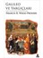 Galileo ve Yargıçları: Dört Asırlık Kavgaya Içeriden Bir Bakış 1